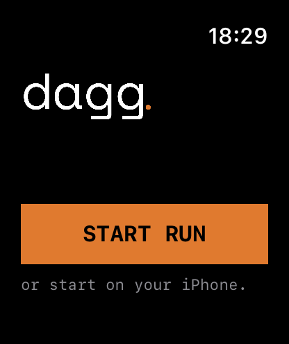 The Dagg watch app start screen: the dagg wordmark above a full-width orange START RUN button, with the line &ldquo;or start on your iPhone&rdquo; underneath.